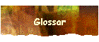 Glossar