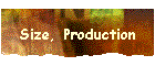 Size, Production