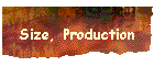 Size, Production