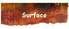 Surface